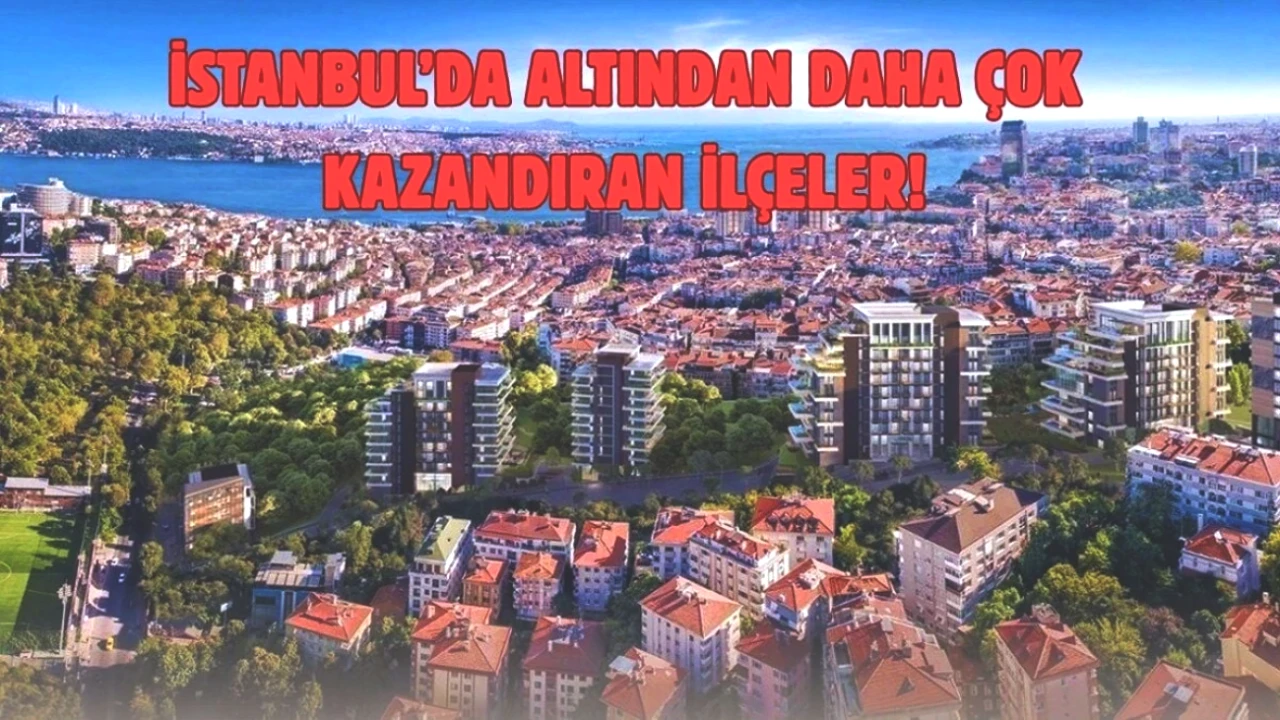 İstanbul'un Yükselen Değerleri: 2025'te Konut Yatırımında Kazandıran İlçeler!