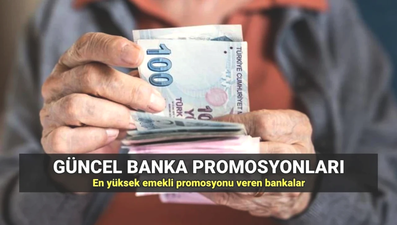 2025 Emekli Promosyonları Ağustos’ta Yenilendi! En Yüksek ve En Düşük Ücretler Hangi Bankalarda?